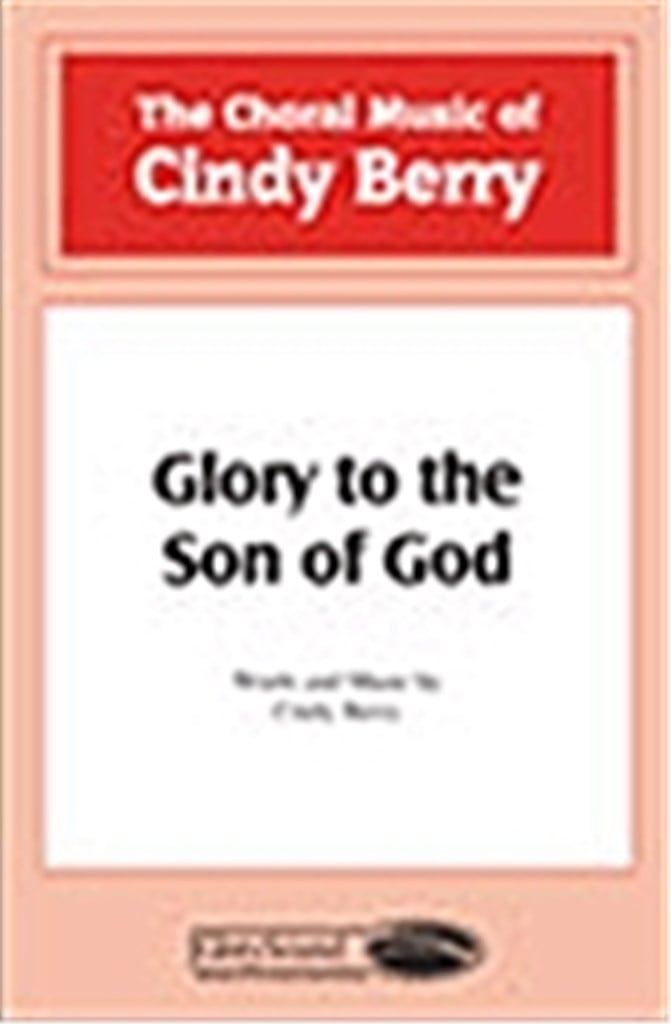 Glory to the Son of God